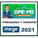 DPE MS - Defensor Público - Reta Final - Pós Edital (MEGE 2021.2) Defensoria Pública do Mato Grosso do Sul